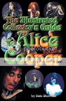 The Illustrated Collectors Guide to Alice Cooper Book  